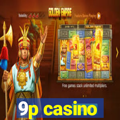 9p casino